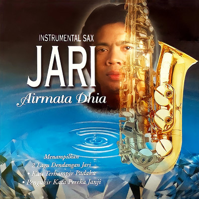 Instrumental Sax Jari - Airmata Dhia/Jari