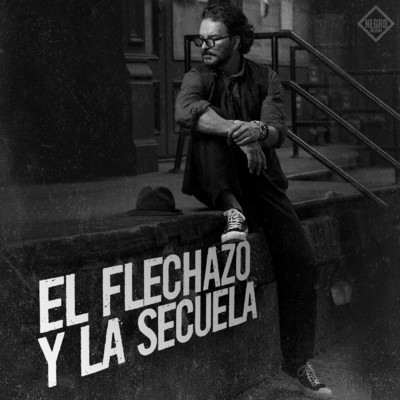 El Flechazo y la Secuela/Ricardo Arjona