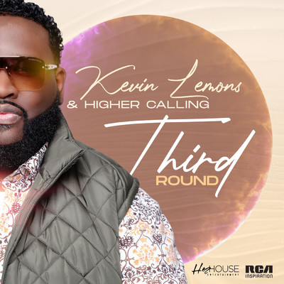 Third Round/Kevin Lemons & Higher Calling