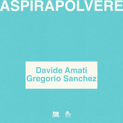 シングル/Aspirapolvere feat.Gregorio Sanchez/Davide Amati