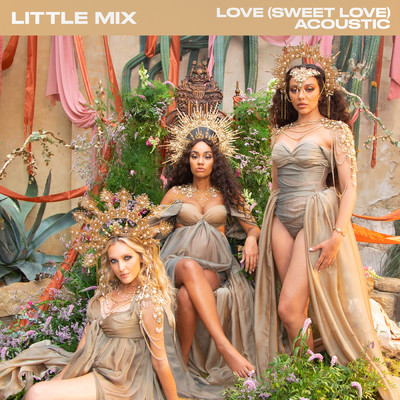 シングル/Love (Sweet Love) (Acoustic Version)/Little Mix