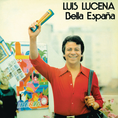 アルバム/Bella Espana (Remasterizado 2021)/Luis Lucena