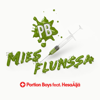 Miesflunssa (Explicit) feat.HesaAija/Portion Boys