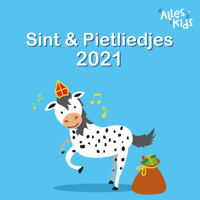 Sint & Piet liedjes 2021/Sinterklaasliedjes Alles Kids