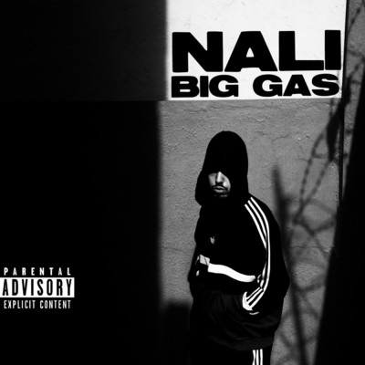 Big Gas (Explicit)/NALI／Samon Kawamura