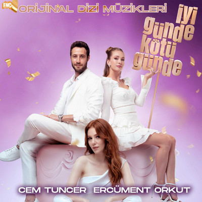 アルバム/Iyi Gunde Kotu Gunde (Orijinal Dizi Muzikleri)/Cem Tuncer／Ercument Orkut