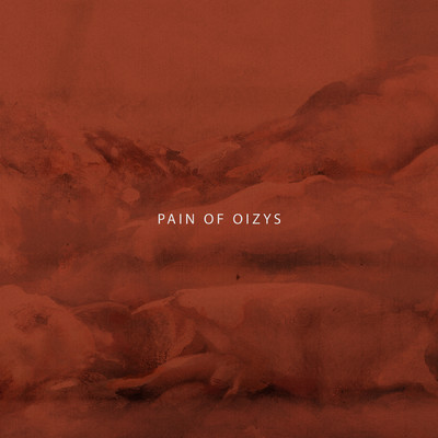 シングル/Pain of Oizys/Venom Prison