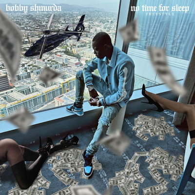 No Time For Sleep (Freestyle) (Edit) (Clean)/Bobby Shmurda