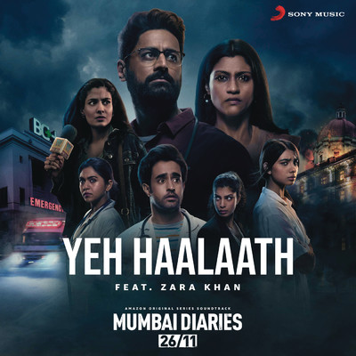 Yeh Haalaath (feat. Zara Khan) (Music from the Original Series ”Mumbai Diaries”)/Ashutosh Phatak／Zara Khan