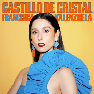 シングル/Castillo de Cristal/Francisca Valenzuela