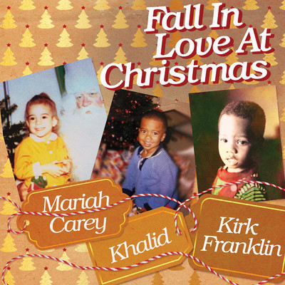 シングル/Fall in Love at Christmas (Radio Version)/Mariah Carey／Khalid／Kirk Franklin