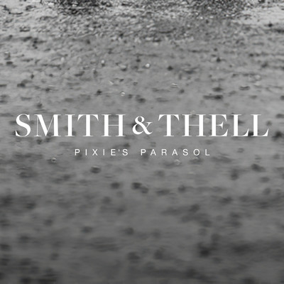 シングル/Pixie's Parasol/Smith & Thell