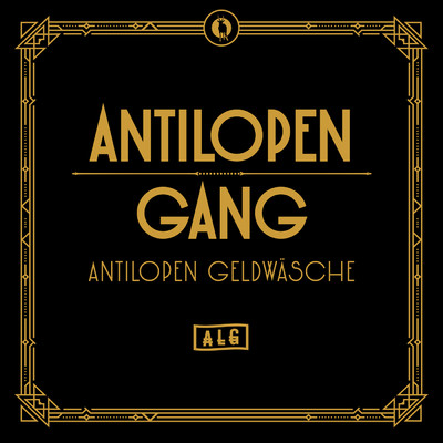 Antilopen Geldwasche (Explicit)/Antilopen Gang