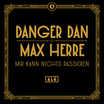 Mir kann nichts passieren (Explicit)/Antilopen Gang／Danger Dan／Max Herre