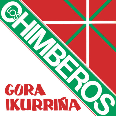 アルバム/Gora Ikurrina (Remasterizado 2021)/Los Chimberos