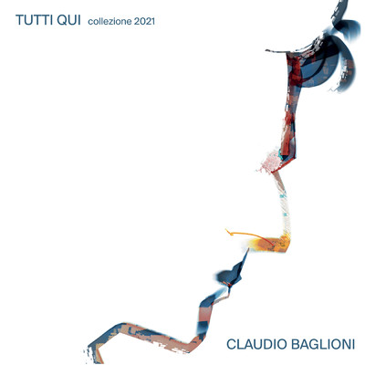 アルバム/Tutti qui. Collezione 2021/Claudio Baglioni