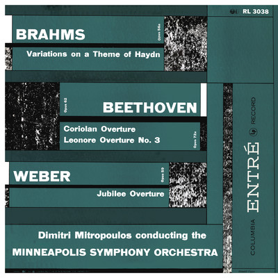 Brahms: Variations on a Theme by Haydn, Op. 56a - Weber: Jubilee Overture, Op. 59 - Beethoven Overtures (2022 Remastered Version)/Dimitri Mitropoulos