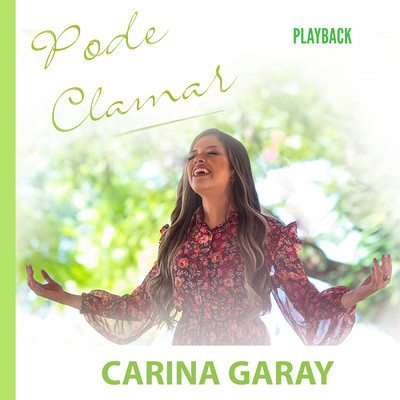 シングル/Pode Clamar (Playback)/Carina Garay