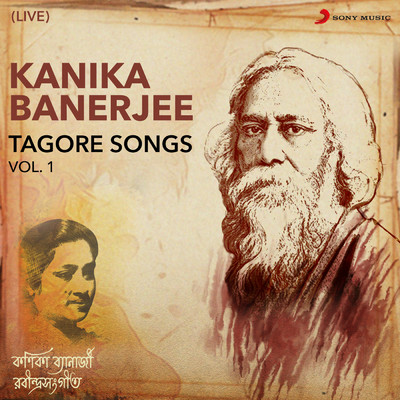 Tagore Songs, Vol. 1 (Live)/Kanika Banerjee