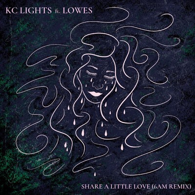 シングル/Share a Little Love (6am Remix) feat.LOWES/KC Lights