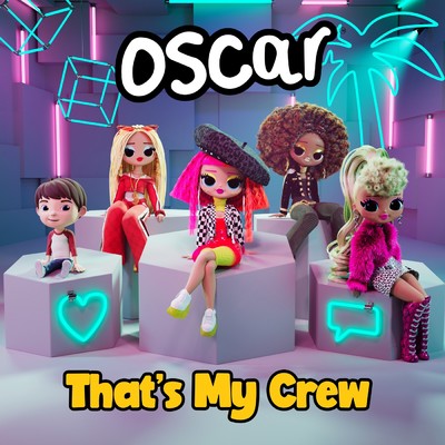 シングル/That's My Crew feat.L.O.L. Surprise！/Oscar Smyths