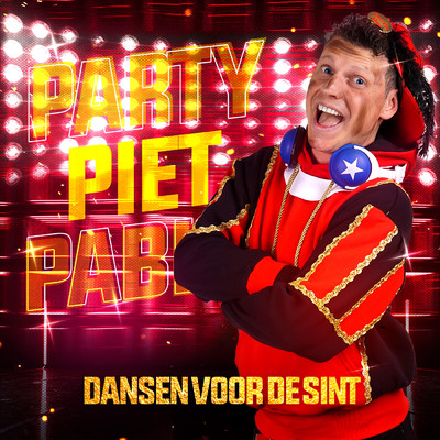 Dansen voor de Sint (Hop Hop)/Party Piet Pablo