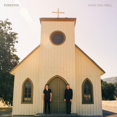 Wish You Well/Forester