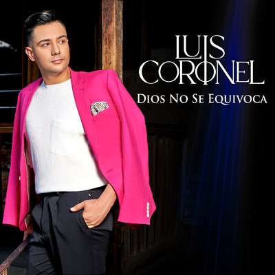 シングル/Dios No Se Equivoca/Luis Coronel