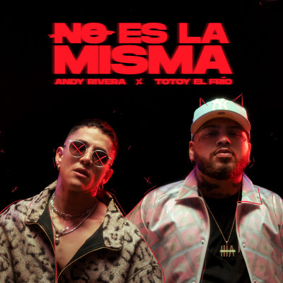 シングル/No Es la Misma (Explicit)/Andy Rivera／Totoy El Frio