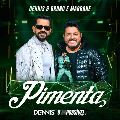 Pimenta (Ao Vivo)/DENNIS／Bruno & Marrone