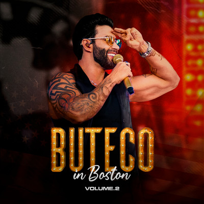 アルバム/Buteco in Boston, Vol. 2 (Ao Vivo)/Gusttavo Lima