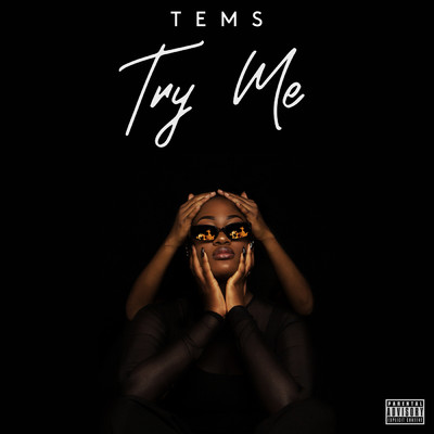 シングル/Try Me (Explicit)/Tems