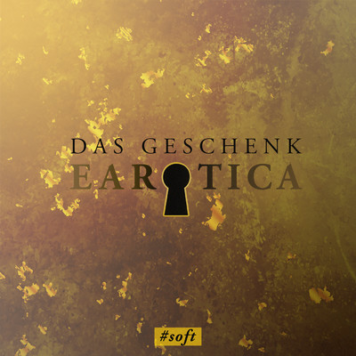 アルバム/Das Geschenk (Erotische Kurzgeschichte by Lilly Blank) (Explicit)/EAROTICA／Stimme Max