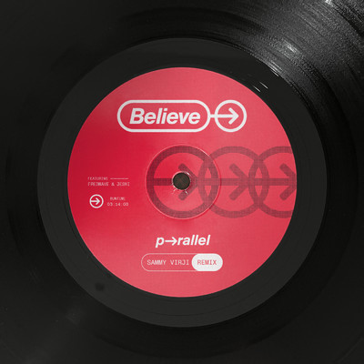 シングル/Believe (Sammy Virji Remix) feat.Fredwave,Jeshi/p-rallel