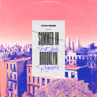 シングル/Summer in Brooklyn (Kbubs Remix)/Young Bombs／JORDY