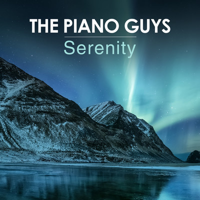 アルバム/Serenity/The Piano Guys