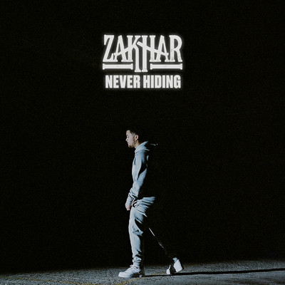 シングル/Never Hiding (Explicit)/Zakhar