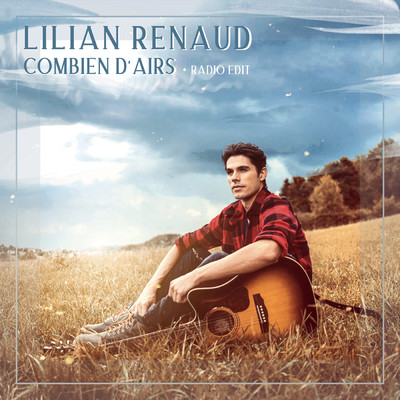 Combien d'airs (Radio Edit)/Lilian Renaud