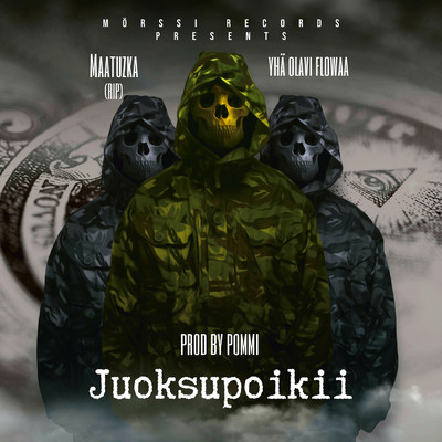 Juoksupoikii feat.Yha Olavi Flowwaa/Maatuzka