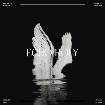 シングル/Echo Holy (In Studio)/Red Rocks Worship