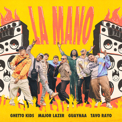 La Mano feat.Tavo Rayo/Ghetto Kids／Major Lazer／Guaynaa