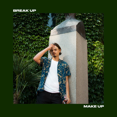 Break Up Make Up/Oscar Ahlgren