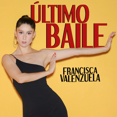 シングル/Ultimo Baile/Francisca Valenzuela