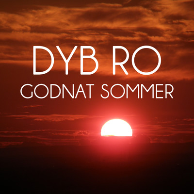 アルバム/Godnat Sommer/Dyb Ro