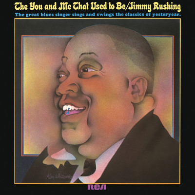 The You And Me That Used To Be/Jimmy Rushing