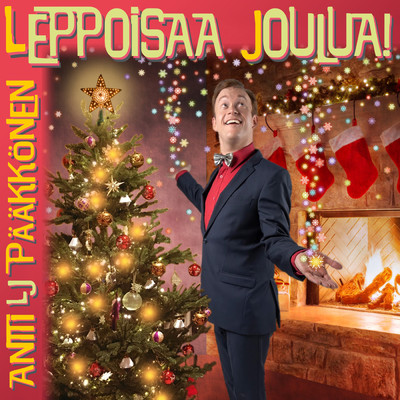 Leppoisaa joulua - EP/Antti LJ Paakkonen