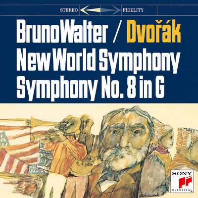 アルバム/Dvorak: Symphonies No. 8 & No. 9 ”From the New World”/Bruno Walter