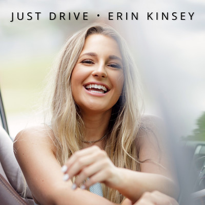 シングル/Just Drive/Erin Kinsey