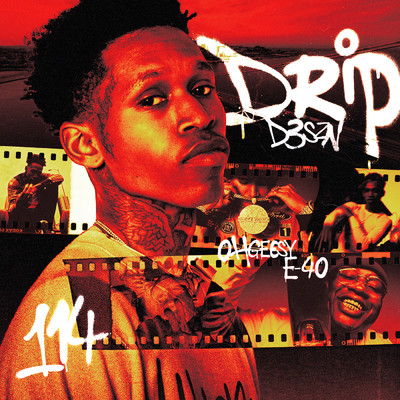 DRIP (Clean) feat.E-40,OHGEESY/D3szn