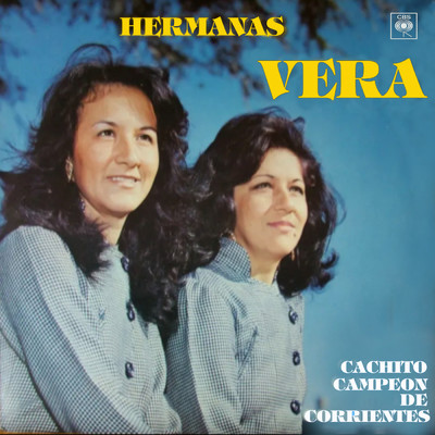 アルバム/Cachito Campeon de Corrientes/Hermanas Vera